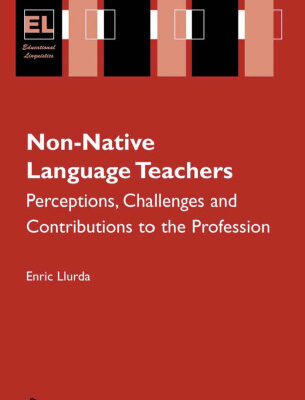 خرید و دانلود نسخه کامل کتاب Non-Native Language Teachers: Perceptions, Challenges and Contributions to the Profession (Educational Linguistics)