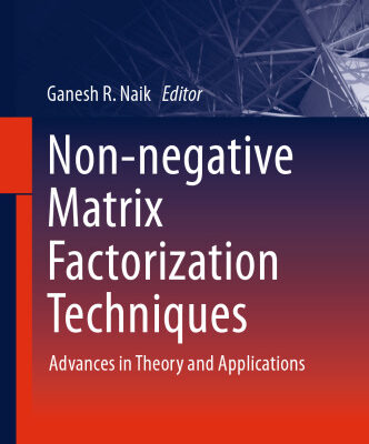 خرید و دانلود نسخه کامل کتاب Non-negative Matrix Factorization Techniques: Advances in Theory and Applications