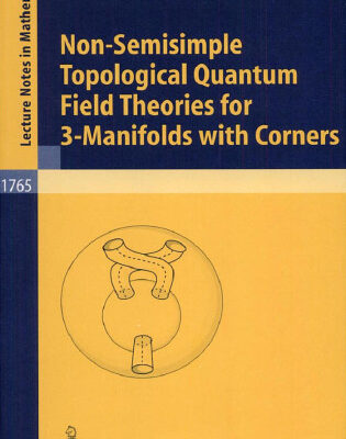 خرید و دانلود نسخه کامل کتاب Non-Semisimple Topological Quantum Field Theories for 3-Manifolds with Corners