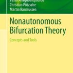 خرید و دانلود نسخه کامل کتاب Nonautonomous Bifurcation Theory: Concepts and Tools