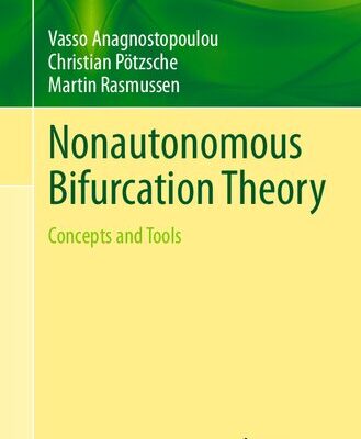 خرید و دانلود نسخه کامل کتاب Nonautonomous Bifurcation Theory: Concepts and Tools