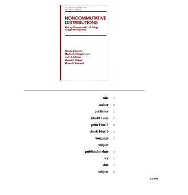 خرید و دانلود نسخه کامل کتاب Noncommutative distributions: unitary representation of gauge groups and algebras