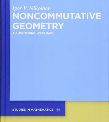 خرید و دانلود نسخه کامل کتاب Noncommutative Geometry: A Functorial Approach