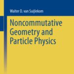 خرید و دانلود نسخه کامل کتاب Noncommutative Geometry and Particle Physics
