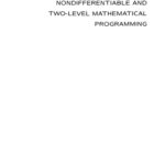 خرید و دانلود نسخه کامل کتاب Nondifferentiable and Two-Level Mathematical Programming