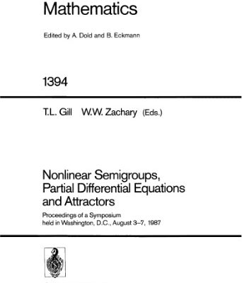 خرید و دانلود نسخه کامل کتاب Nonlinear Semigroups, Partial Differential Equations and Attractors: Proceedings of a Symposium held in Washington, D.C., August 3–7, 1987
