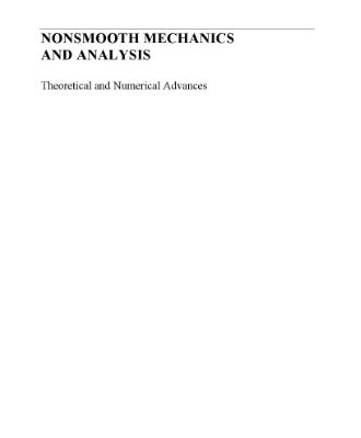 خرید و دانلود نسخه کامل کتاب Nonsmooth Mechanics and Analysis. Theoretical and Numerical Advances