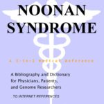 خرید و دانلود نسخه کامل کتاب Noonan Syndrome – A Bibliography and Dictionary for Physicians, Patients, and Genome Researchers
