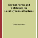 خرید و دانلود نسخه کامل کتاب Normal Forms and Unfoldings for Local Dynamical Systems
