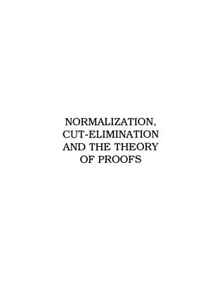 خرید و دانلود نسخه کامل کتاب Normalization, Cut-Elimination, and the Theory of Proofs
