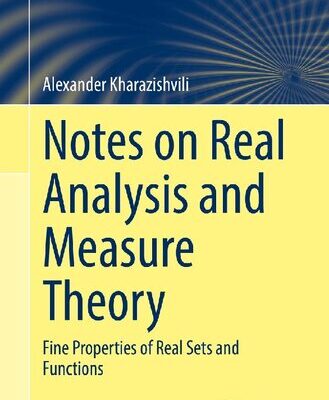 خرید و دانلود نسخه کامل کتاب Notes on Real Analysis and Measure Theory