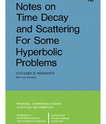 خرید و دانلود نسخه کامل کتاب Notes on time decay and scattering for some hyperbolic problems
