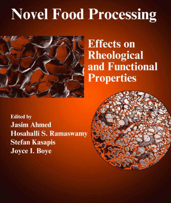 خرید و دانلود نسخه کامل کتاب Novel Food Processing: Effects on Rheological and Functional Properties (Electro-Technologies for Food Processing Series)