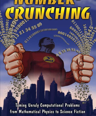 خرید و دانلود نسخه کامل کتاب Number-Crunching: Taming Unruly Computational Problems from Mathematical Physics to Science Fiction