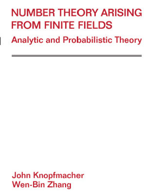 خرید و دانلود نسخه کامل کتاب Number Theory Arising From Finite Fields: Analytic And Probabilistic Theory