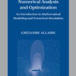 خرید و دانلود نسخه کامل کتاب Numerical Analysis and Optimization: An Introduction to Mathematical Modelling and Numerical Simulation (Numerical Mathematics and Scientific Computation)