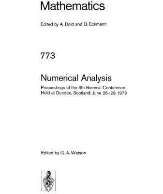 خرید و دانلود نسخه کامل کتاب Numerical Analysis: Proceedings of the 8th Biennial Conference Held at Dundee, Scotland, June 26–29, 1979