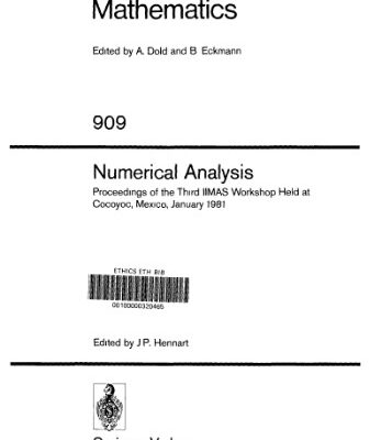 خرید و دانلود نسخه کامل کتاب Numerical Analysis: Proceedings of the Third IIMAS Workshop Held at Cocoyoc, Mexico, January 1981