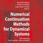 خرید و دانلود نسخه کامل کتاب Numerical Continuation Methods for Dynamical Systems: Path following and boundary value problems (Understanding Complex Systems)