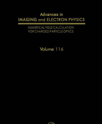 خرید و دانلود نسخه کامل کتاب Numerical Field Calculation for Charged Particle Optics