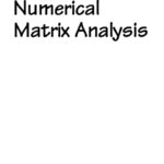 خرید و دانلود نسخه کامل کتاب Numerical Matrix Analysis: Linear Systems and Least Squares