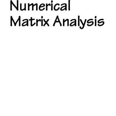 خرید و دانلود نسخه کامل کتاب Numerical Matrix Analysis: Linear Systems and Least Squares