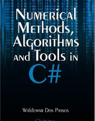 خرید و دانلود نسخه کامل کتاب Numerical Methods, Algorithms and Tools in C#