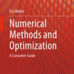 خرید و دانلود نسخه کامل کتاب Numerical Methods and Optimization: A Consumer Guide
