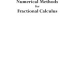 خرید و دانلود نسخه کامل کتاب Numerical methods for fractional calculus