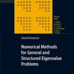 خرید و دانلود نسخه کامل کتاب Numerical Methods For General And Structured Eigenvalue Problems