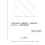 خرید و دانلود نسخه کامل کتاب Numerical Methods for Large Eigenvalue Problems – 2nd Edition, SIAM, 2011, 285p