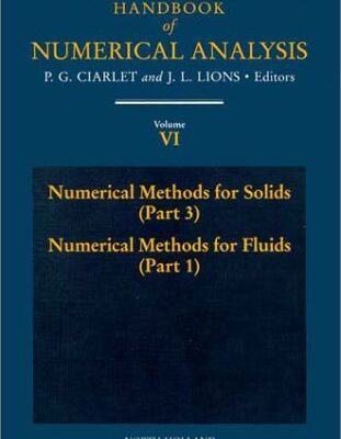 خرید و دانلود نسخه کامل کتاب Numerical Methods for Solids (Part 3) Numerical Methods for Fluids (Part 1)