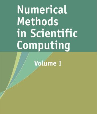 خرید و دانلود نسخه کامل کتاب Numerical Methods in Scientific Computing: Volume 1
