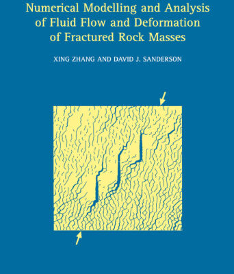 خرید و دانلود نسخه کامل کتاب Numerical Modelling and Analysis of Fluid Flow and Deformation of Fractured Rock Masses, First Edition