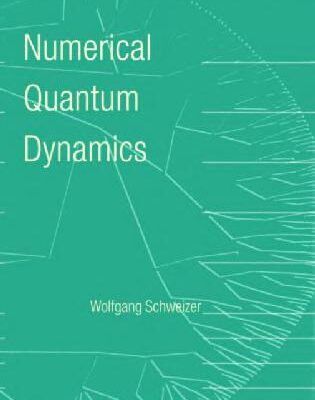 خرید و دانلود نسخه کامل کتاب Numerical Quantum Dynamics