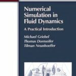 خرید و دانلود نسخه کامل کتاب Numerical simulation in fluid dynamics: a practical introduction