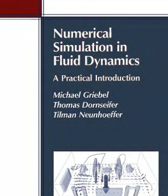خرید و دانلود نسخه کامل کتاب Numerical simulation in fluid dynamics: a practical introduction