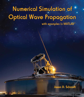 خرید و دانلود نسخه کامل کتاب Numerical Simulation of Optical Wave Propagation With Examples in MATLAB