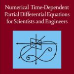 خرید و دانلود نسخه کامل کتاب Numerical Time-Dependent Partial Differential Equations for Scientists and Engineers