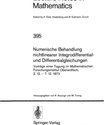 خرید و دانلود نسخه کامل کتاب Numerische Behandlung nichtlinearer Integrodifferential- und Differentialgleichungen
