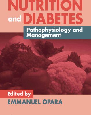 خرید و دانلود نسخه کامل کتاب Nutrition and Diabetes: Pathophysiology and Management