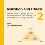 خرید و دانلود نسخه کامل کتاب Nutrition And Fitness Mental Health, Aging, And the Implementation of a Healthy Diet And Physical Activity Lifestyle: 5th International Conference on Nutrition … (World Review of Nutrition and Dietetics)