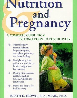خرید و دانلود نسخه کامل کتاب Nutrition and Pregnancy : A Complete Guide from Preconception to Postdelivery