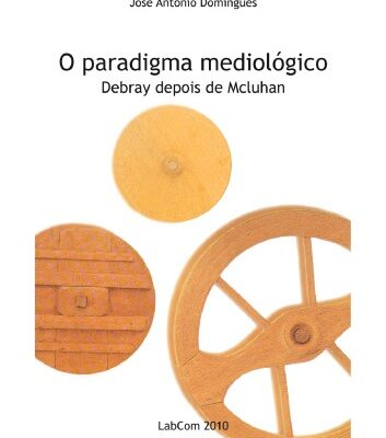 خرید و دانلود نسخه کامل کتاب O paradigma mediologico – Debray depois de Mcluhan