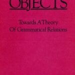 خرید و دانلود نسخه کامل کتاب Objects: Towards a Theory of Grammatical Relations