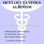 خرید و دانلود نسخه کامل کتاب Oculocutaneous Albinism – A Bibliography and Dictionary for Physicians, Patients, and Genome Researchers