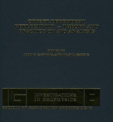 خرید و دانلود نسخه کامل کتاب Offset-Dependent Reflectivity – Theory and Practice of AVO Analysis