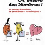 خرید و دانلود نسخه کامل کتاب Oh, encore des nombres ! 54 autres histoires et problèmes numériques