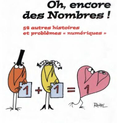 خرید و دانلود نسخه کامل کتاب Oh, encore des nombres ! 54 autres histoires et problèmes numériques