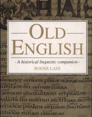 خرید و دانلود نسخه کامل کتاب Old English: A Historical Linguistic Companion